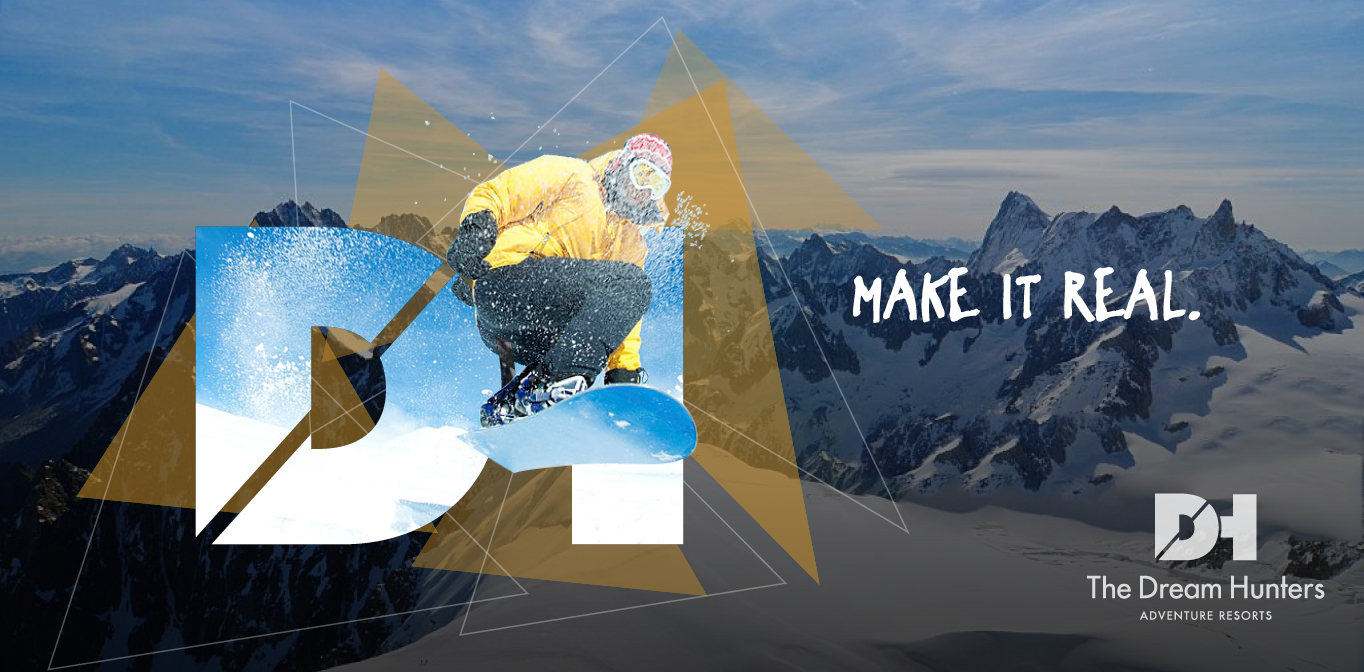 Make it Real. DH The Dream Hunter, adventure resort