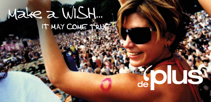 Make a wish it may come true - De Plus